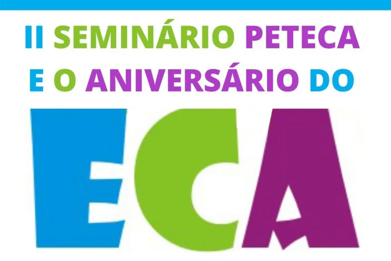 Macaé será representada no II Seminário Peteca (Programa de Educação Contra a Exploração do Trabalho da Criança e do Adolescente)