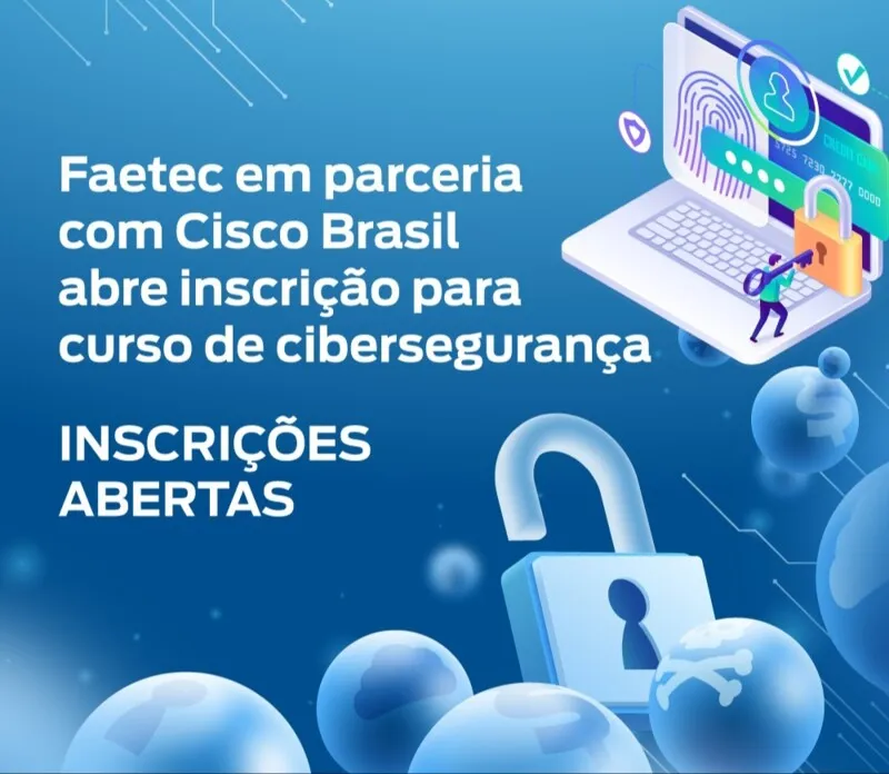 O foco é a Cibersegurança