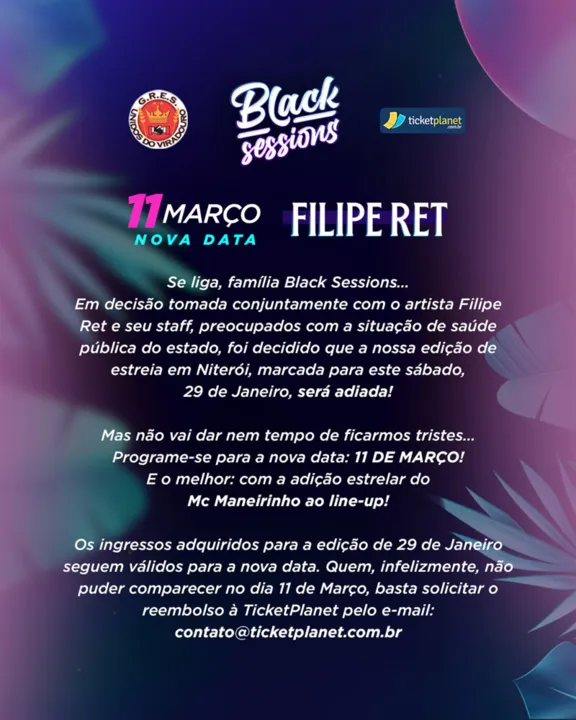 Shows estavam marcados para o próximo sábado (29)
