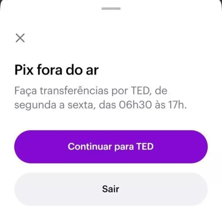 Na tentativa de realizar um Pix aparecia a mensagem de que estava fora do ar