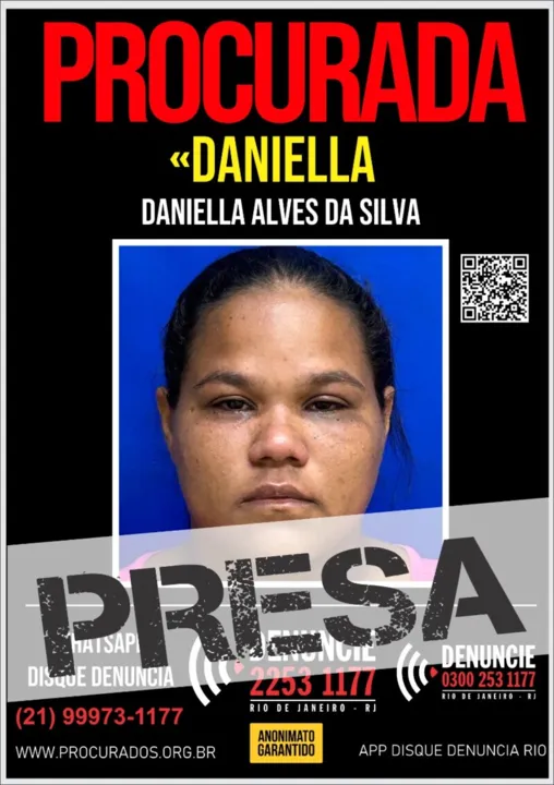 A procurada Daniela Alves da Silva foi presa graças ao disque Denúncia
