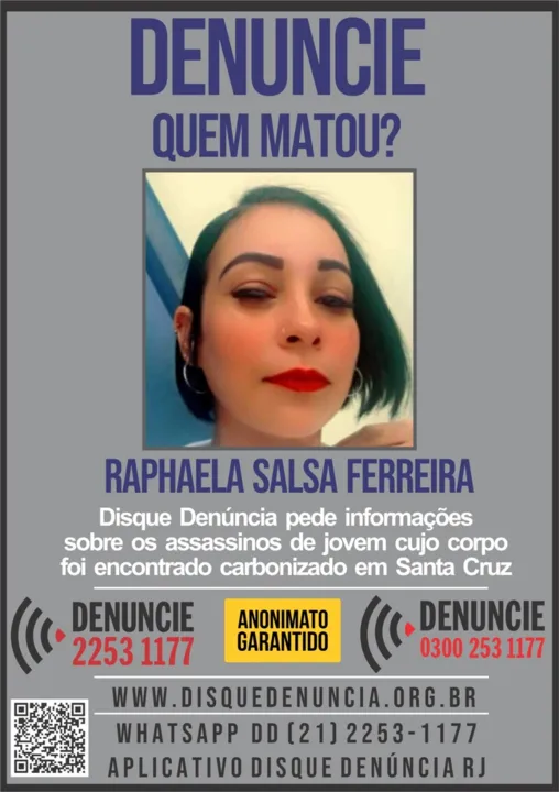 Disque-denúncia pede informações para ajudar na investigação para encontrar responsáveis pela morte de Raphaela Salsa Ferreira
