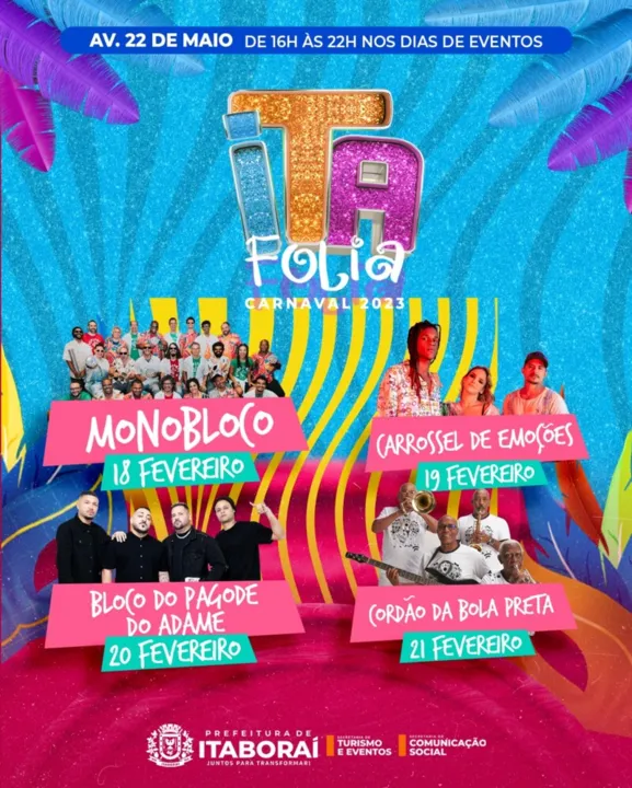 . A programação de shows será concentrada na Avenida 22 de Maio, na altura do Centro, das 16h às 22h