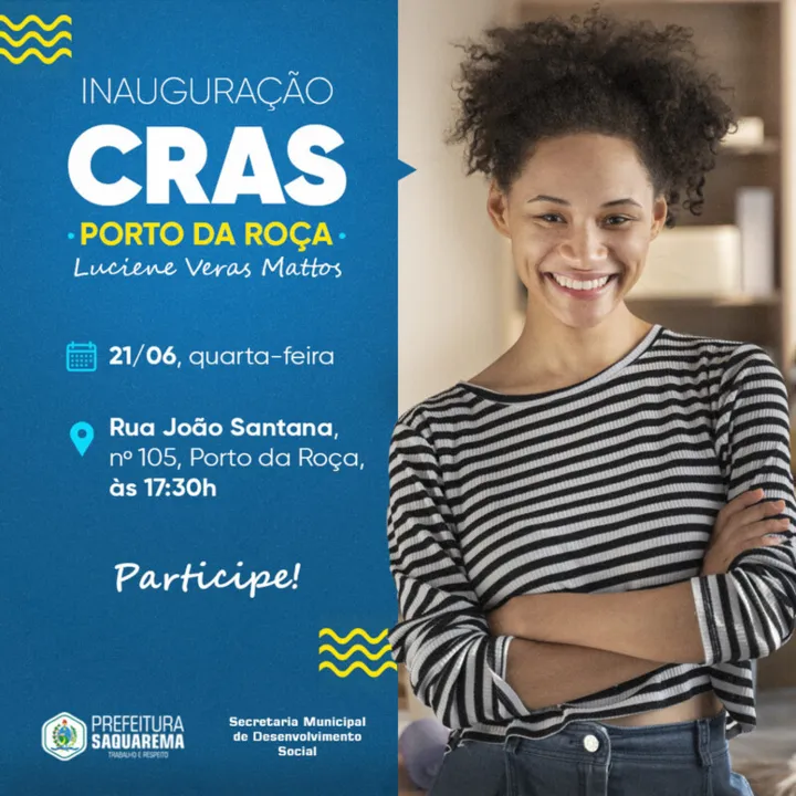 O CRAS do Porto da Roça funcionará de segunda a sexta-feira, das 09 às 17 horas