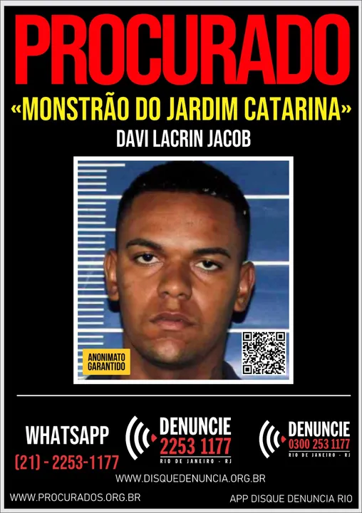 Davi Lacrin Jacob, vulgo “Monstrão do Jardim Catarina", de 24 anos.