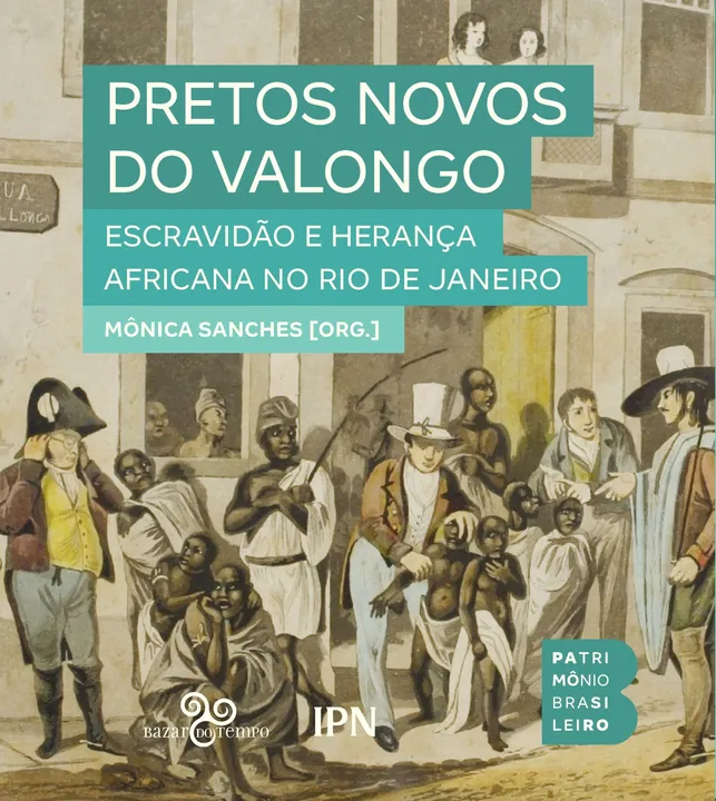 “Pretos no Valongo” será lançado no @institutopretosnovos