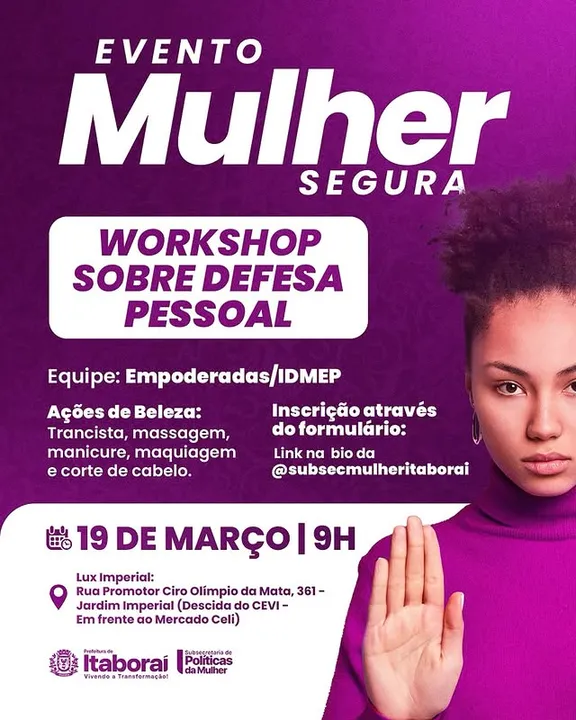 O destaque da programação será o workshop sobre defesa pessoal, ministrado pela equipe Empoderadas/IDMEP