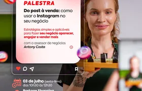 Prefeitura e Sebrae inscrevem para palestra gratuita com foco em engajar negócios e vendas no Instagram