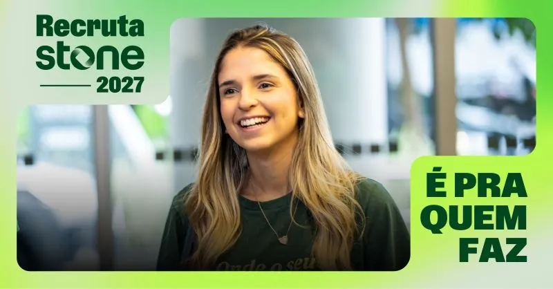Stone abre inscrições para programa de trainee com salário de R$ 8,5 mil