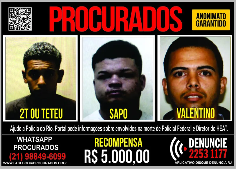 Os três criminosos são considerados foragidos da Justiça