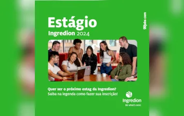 Estágio em SG:  Ingredion seleciona universitários até 30 de novembro