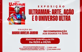 Casa de Cultura de Itaboraí recebe exposição especial em comemoração aos 60 anos de Ultraman