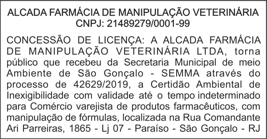 Imagem ilustrativa da imagem CONCESSÃO DE LICENÇA À ALCADA FARMÁCIA 
DE MANIPULAÇÃO VETERINÁRIA