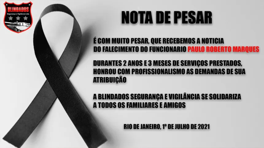 A empresa de segurança para a qual Paulo trabalhava encaminhou uma nota de pesar sobre a morte dele ao OSG 