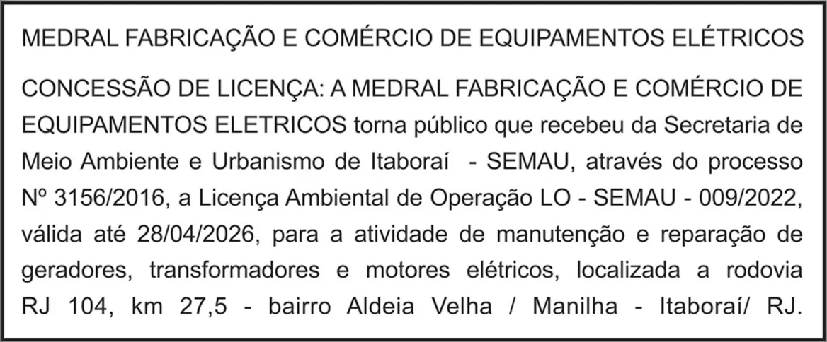 Imagem ilustrativa da imagem CONCESSÃO DE LICENÇA À MEDRAL FABRICAÇÃO E COMÉRCIO DE 
EQUIPAMENTOS