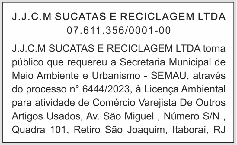 Imagem ilustrativa da imagem REQUERIMENTO DE LICENÇA AMBIENTAL - J.J.C.M SUCATAS E RECICLAGEM LTDA