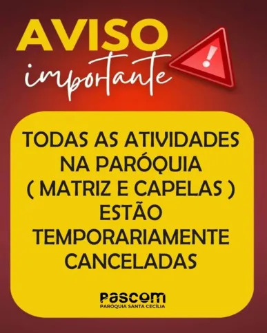 Aviso emitido nas redes sociais pela Paróquia Santa Cecília