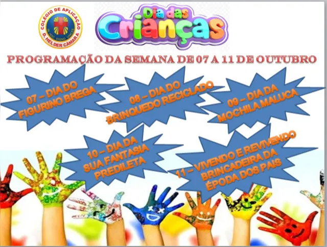 O Colégio Dom Helder Câmara preparou uma programação especial para as crianças