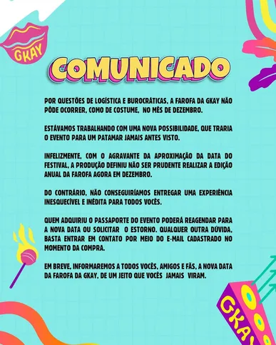 Segundo comunicado, festa foi adiada por conta da grandiosidade da edição