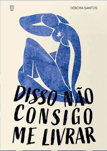 Imagem ilustrativa da imagem De Niterói, Débora Santos estreia na poesia com o livro Disso não consigo me livrar