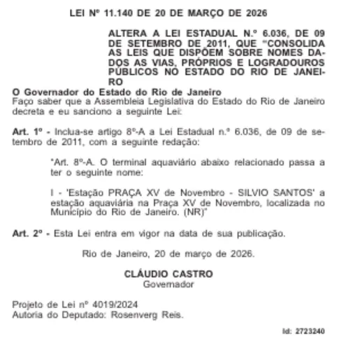 A Lei 11.140/2026, de autoria do deputado Rosenverg Reis (MDB), foi sancionada pelo governador Cláudio Castro (PL) e publicada no Diário Oficial desta segunda-feira (24/03)
