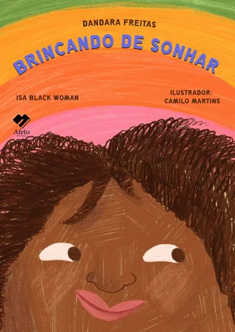 O livro 'Brincando de Sonhar' retrata experiências alegres da menina, mas também momentos de bullying e racismos vividos por ela