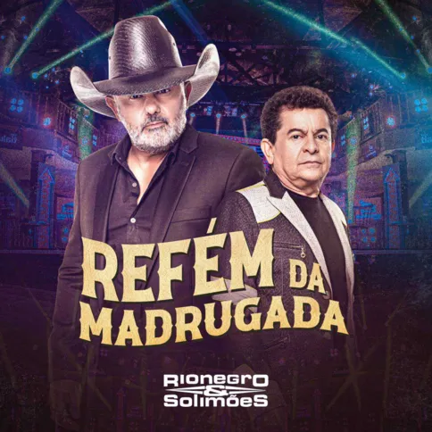 "Refém da Madrugada" é assinada por Rionegro
