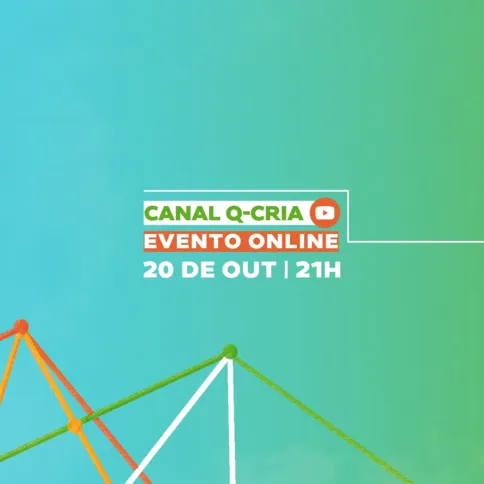 O evento será realizado no canal do Youtube Q-Cria