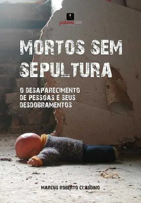 Leitura gratuita

A PalavraCom Editora disponibilizou um download gratuito para o livro ‘Mortos Sem Sepultura’, obra do tenente-coronel da PM de Santa Catarina, Marcus Claudino, que esmiuça o sofrimento dos familiares de pessoas desaparecidas e as cicatrizes expostas pelo fato de não terem notícias e conviverem com o sentimento de perda. A obra que foi lançada em 2014 tem direção editorial do jornalista Carlos Stegemann.