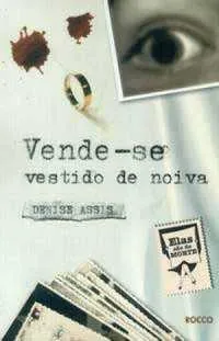 Da série "Elas são de morte", o livro "Vende-se vestido de noiva", de Denise Assis, é um suspense instigante. Depois de ser abandonada às vésperas do casamento, Letícia anuncia o vestido nos classificados. E quem aparece para comprar? A nova mulher de seu ex. Logo depois, Vânia, a noiva atual, é encontrada morta a facadas e Letícia, claro, é apontada como principal suspeita. Mas será ela a verdadeira assassina?