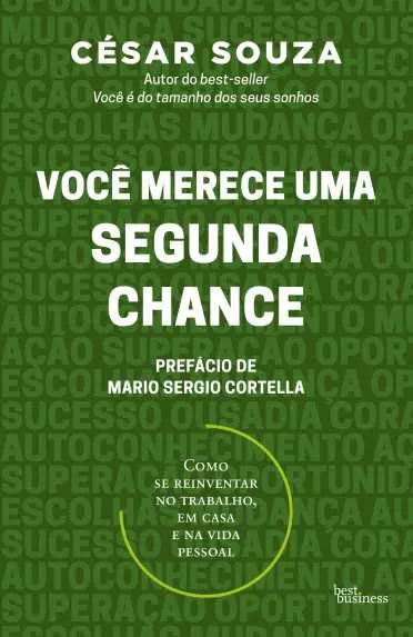 Do mesmo autor de "Você é do tamanho dos seus sonhos", "Você merece uma segunda chance" é um livro que incentiva virada na carreira, na vida pessoal e nos negócios. Sabe quando bate aquele espírito empreendedor? Nem sempre todos estão preparados para identificar as oportunidades que aparecem, então César Souza, um dos consultores mais requisitados do país, resolveu compartilhar seus conhecimentos nesta obra, lançada pela Editora Bestbusiness, da Record. O livro tem prefácio de Mario Sérgio Cortella.