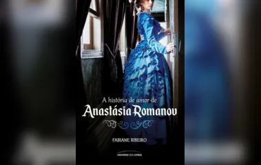 Livro conta 'A história de amor de Anastásia Romanov'; veja destaques do Entre Letras