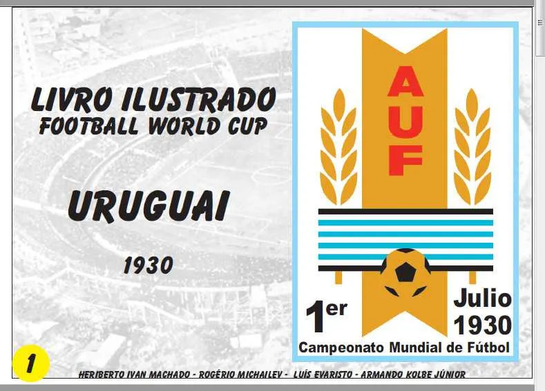  Um dos álbuns criados foi o da  1ª  Copa do Mundo no Uruguai