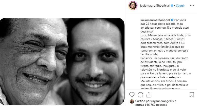 O ator Lúcio Mauro Filho, fez um texto em homenagem ao seu pai 