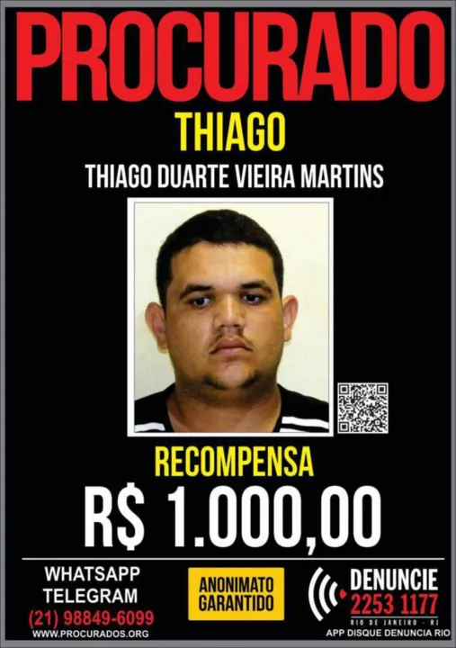 O Disque Denúncia oferecia uma recompensa de R$ 1 mil para quem desse informações sobre sua localização